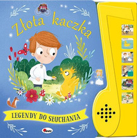 Książeczka LEGENDY DO SŁUCHANIA ZŁOTA KACZKA