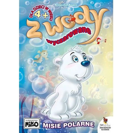 Z wody wyczarowane - misie polarne