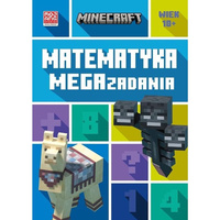 Książka Minecraft - Megazadania Matematyka dla dziesięciolatka 10+