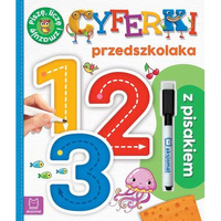 Cyferki przedszkolaka z pisakiem. Piszę, liczę i zmazuję. Wydanie II