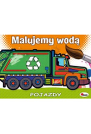 MALUJEMY WODĄ POJAZDY NOWE