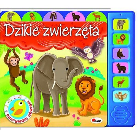 Książeczka Odkrywam Dźwięki. Dzikie zwierzątka