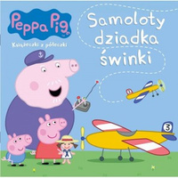 Książeczka Świnka Peppa - Samoloty Dziadka Świnki