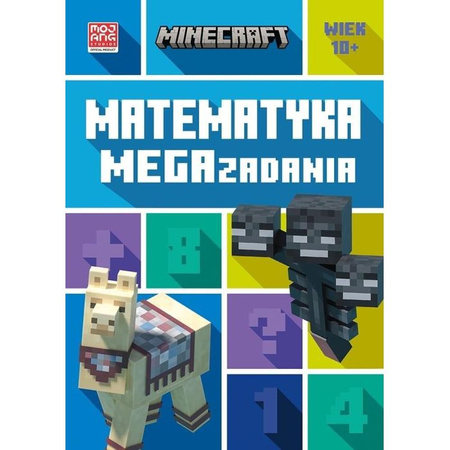 Książka Minecraft - Megazadania Matematyka dla dziesięciolatka 10+