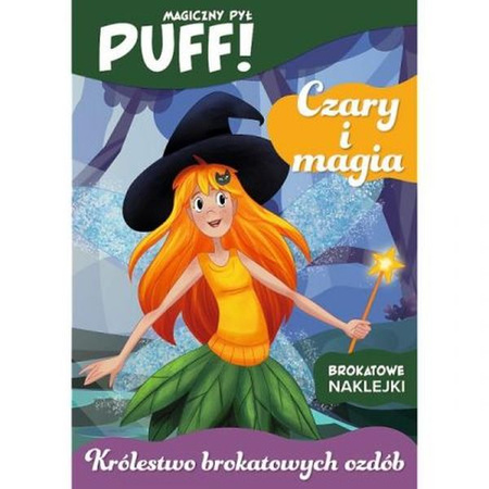 PUFF! Magiczny pył. Królestwo brokatowych ozdóbCzary i magia