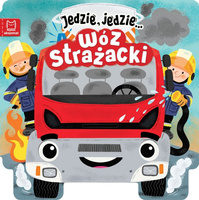 Książeczka Jedzie, jedzie… Wóz strażacki