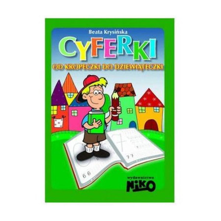 CYFERKI OD KROPECZKI DO DZIEWIĄTECZki