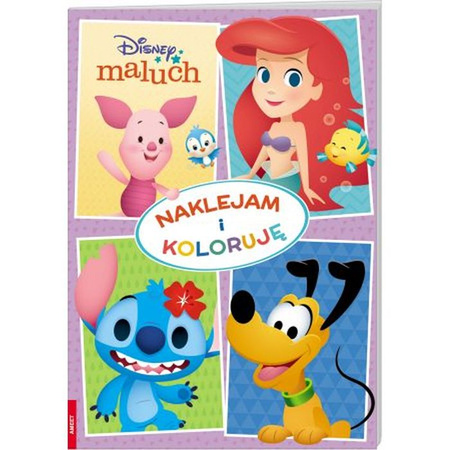 DISNEY MALUCH. NAKLEJAM I KOLORUJĘ