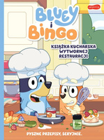 Bluey i Bingo. Książka kucharska Wytwornej Restauracji