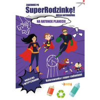 ZADZWOŃ PO SUPERRODZINKĘ! MISJA RATUNKOWA. NA RATUNEK PLANECIE2