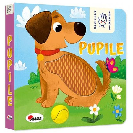 Książeczka DOTYKAM,POZNAJĘ - PUPILE