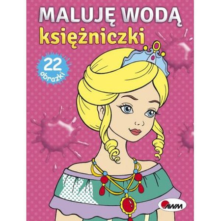 MALUJĘ WODĄ KSIĘŻNICZKI