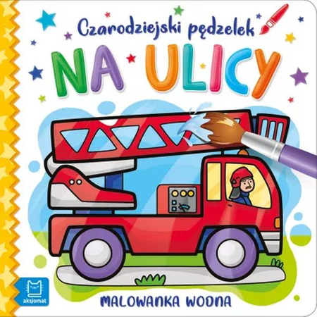 CZARODZIEJSKI PĘDZELEK NA ULICY   MALOWANKA WODNA