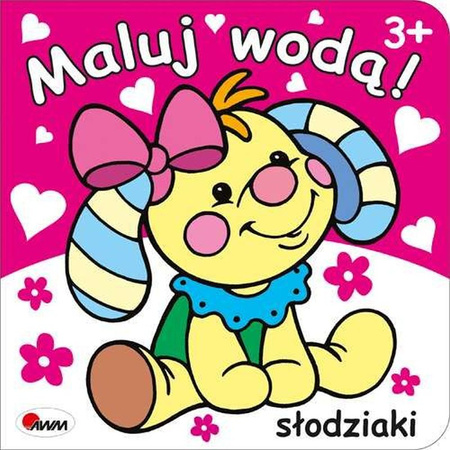 MALUJ WODĄ SŁODZIAKI 978-83-8181-337-2