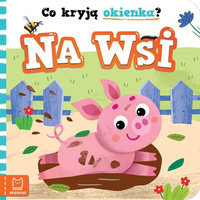 Książeczka Co kryją okienka? Na wsi