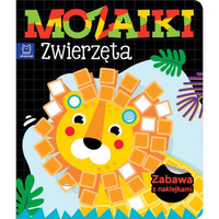 Mozaiki. Zwierzęta. Zabawa z naklejkami