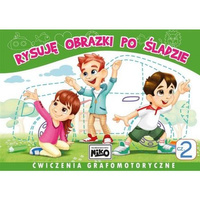 Rysuję obrazki po śladzie. Ćwiczenia grafomotoryczne