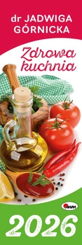 Kalendarz 2026 paskowy dr Jadwigi Górnickiej Zdrowa kuchnia