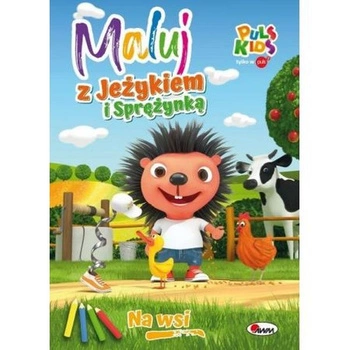 MALUJ Z JEŻYKIEM  I SPRĘŻYNKĄ NA WSI