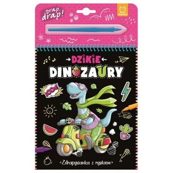 Dzikie dinozaury. Zdrapywanka z rysikiem