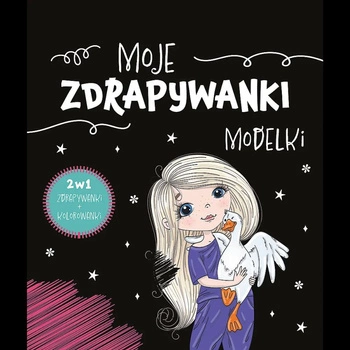 MODELKI MOJE ZDRAPYWANKI