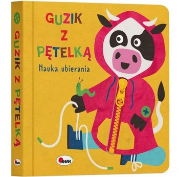 Książeczka Guzik z pętelką. Nauka ubierania
