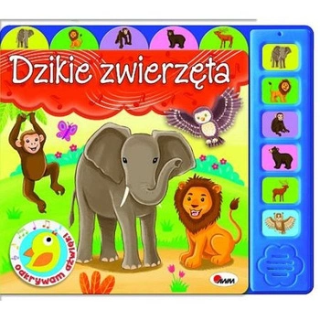 Książeczka Odkrywam Dźwięki. Dzikie zwierzątka