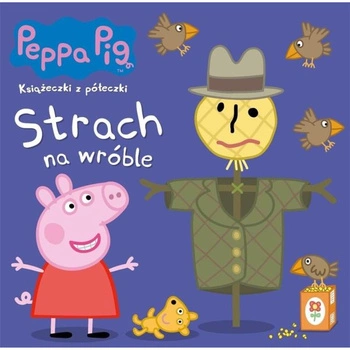 Książeczka Świnka Peppa- Strach Na Wróble