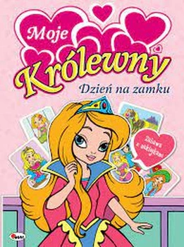 MOJE KRÓLEWNY DZIEŃ NA ZAMKU Z NAKLEJKAM