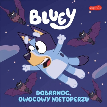 Książeczka BLUEY DOBRANOC OWOCOWY NIETOPERZU