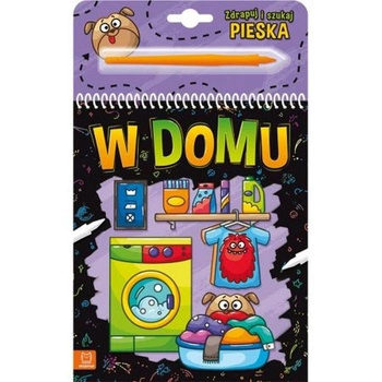 Zdrapuj i szukaj pieska. W domu