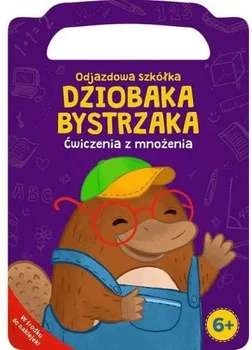 ODJAZDOWA SZKÓŁKA DZIOBAKA BYSTRZAKA. ĆWICZENIA Z MNOŻENIA2