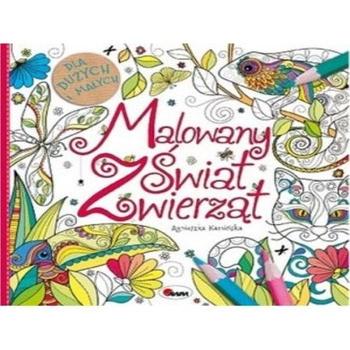 MALOWANY ŚWIAT ZWIERZĄT / NOWA